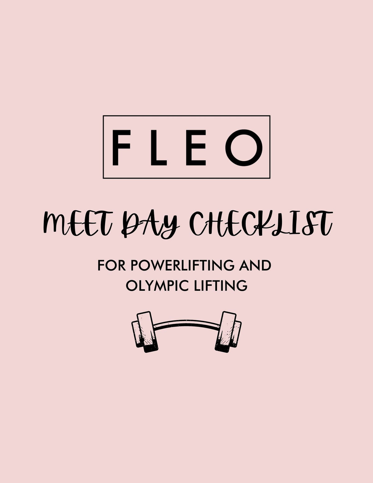 A Checklist to Crush Your Weightlifting Powerlifting Meet — FLEO